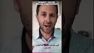 Benefit Driven Brand Positioning