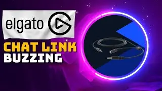 FIX: Elgato Chat Link Buzzing Noises