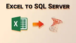 How to Import data from Microsoft Excel into Microsoft SQL Server