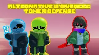 [UPDATE] Alternative Universes Tower Defense - Time Paradox + StoryShift Chara (Genocide Timeline)