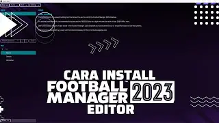 Tutorial Football Manager 2023 Cara Install Football Manager 2023 Editor