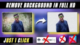 How to Remove Background in One Click - Full HD | Photo ka Background Kaise Hataye