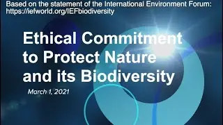 Ethical Commitment to Protect Nature and its Biodiversity