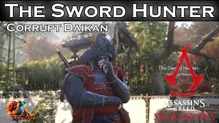 The Sword Hunter [Daikan] - Assassins Creed: Shadows