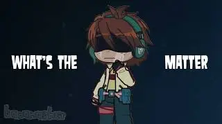 what’s the matter, cody? (gacha life 2 // tdwt au)