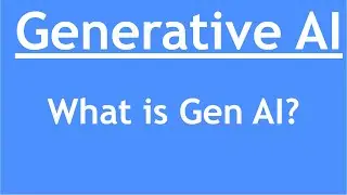 Introduction to AI & ML - Part 8 : Generative AI | What is Gen AI?