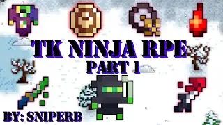 Sniperb Ninja RPE Part 1 | Tailisman's Kingdom