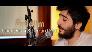 Üner Demir & Serkan Polat - Üşüdüm