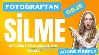 FOTOĞRAFTAN İSTENMEYEN OBJELERİ SİLME ÇOK KOLAY - ADOBE FİREFLY İLE OBJE SİLME