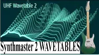Synthmaster 2.9 - Now with WAVETABLES