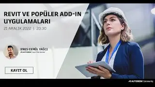 Revit ve Popüler Add-In Uygulamaları Webinarı