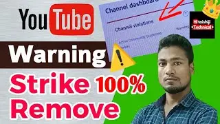 WARNING ⚠ STRIKE कैसे हटायें ? | 100% Working YouTube WARNING Strike Remove | Hitaishiji Technical