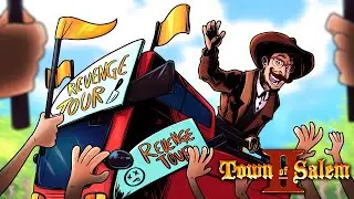THE REVENGE TOUR HAS JUST STARTED! (Town of Salem 2 w/ Friends)