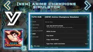 BEST Script [NEW] Anime Champions Simulator Auto Farm + MANY FEATURE | PASTEBIN