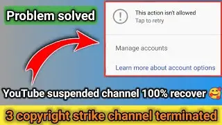 Suspend YouTube Channel Ko Wapas Kaise Laye||How To Remove Copyright Strike 2024 🔴Live Proof