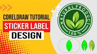 How To Make Natural Product Label template Design in Coreldraw | Food Label Design | Corel draw Tips