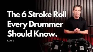 Drum Lesson: How To Transform Your 6 Stroke Rolls (Part 2)