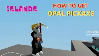 How to GET OPAL PICKAXE - Islands - Roblox