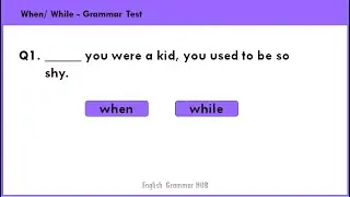ENGLISH GRAMMAR QUIZ : When & While I Test your English Grammar I Grammar Test