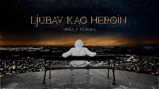 MEGA - Ljubav kao heroin (feat. Tamara) [OFFICIAL MUSIC VIDEO]
