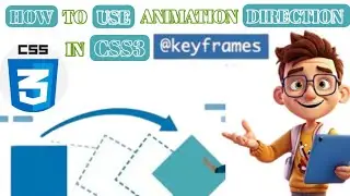 Mastering CSS Animation-Direction | Animation-Direction property in css  | Beginner’s Guide