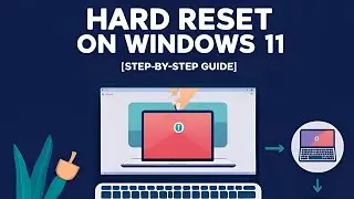 How to Perform a Hard Reset on Windows 11 | Step-by-Step Guide