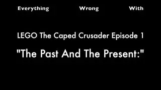 Lego The Caped Crusader Episode 1 [TRAILER]