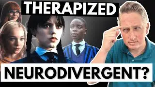 Neurodivergence - Wednesday Gets Therapized