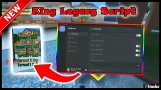 *King Legacy Script* [OP] | AutoFarm, Teleport, Auto Bosses Farm, Anti AFK, God Mode, And More!!
