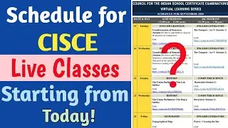 Schedule for Cisce Live Classes Starting from Today | CISCE Virtual Learning Series for ICSE & ISC