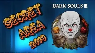 Dark Souls 3 - New Hidden Area 2019