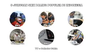 6 JURUSAN SMK PALING POPULER DI INDONESIA DALAM 5 MENIT 38 DETIK - SEKEDAR FAKTA