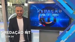 Redação RIT | Tarde | Quinta-feira (12/set/2024)