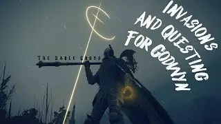 Invasions And Questing For Godwyn 💀☀️ | Elden Ring PvP
