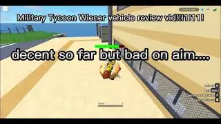 Military tycoon new update!! wiener dog car review!