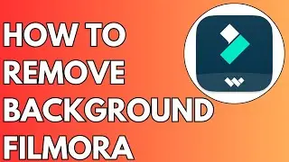 How to Remove Background In Filmora - Full Tutorial 2024
