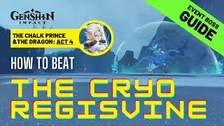 Genshin Impact: How To Beat The Cryo Regisvine (The Chalk Prince and The Dragon Act 4) Guide