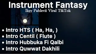 Full Album Intro Fantasy Ikyy Pahlevii - Viral TikTok [ Melodi Slow Remix ] 🎧