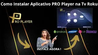 Como Instalar Aplicativo PRO Player na Tv Roku