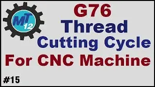 How To Make G76 Threading Cycle Or Thread Cutting Programme For Cnc Machine Hindi