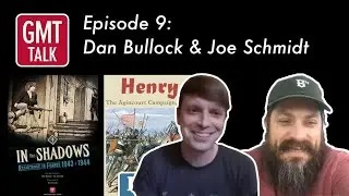 GMT Talk Episode 9: Dan Bullock & Joe Schmidt