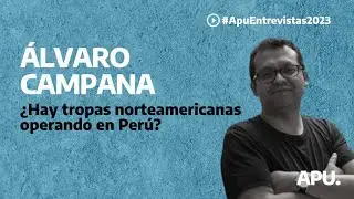 ¿Qué rol juega Estados Unidos en el golpe en Perú?: entrevista a Álvaro Campana