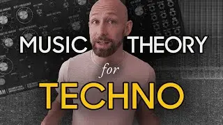 Music Theory for Techno