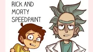 [SPEEDPAINT] Rick and Morty