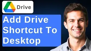 How To Create Google Drive Shortcut On Desktop [2025 Guide]