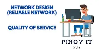 Network Design | 3. QOS | With Pinoy IT Guy | #ccst #ccna #cisco #ccnatutorial