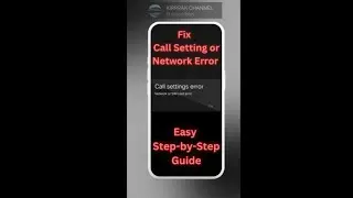 Fix  Call Setting or Network Error – Easy Step by Step Guide