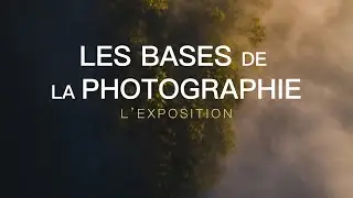 The basics of photography: #1. Exposure