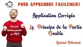 Application Corrigée | Le Principe de la Partie Double | Niveau Débutant