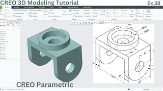 CREO Parametric 3D Modeling Tutorial | Example 38 | Step-by-Step Guide